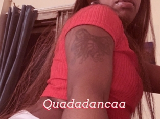 Quadadancaa