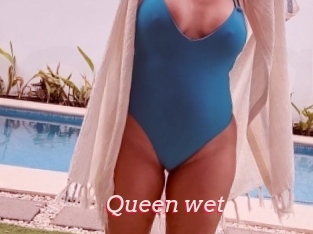 Queen_wet