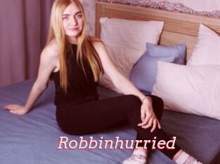 Robbinhurried