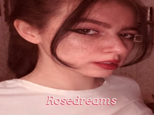 Rosedreams