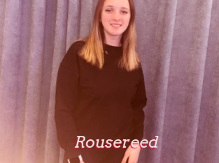 Rousereed