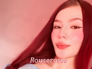 Rouseroses