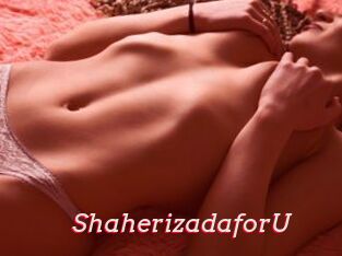 ShaherizadaforU