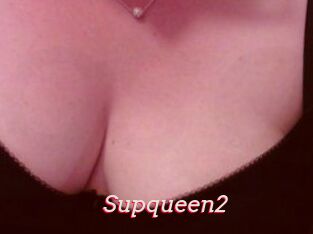 Supqueen2