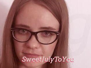 SweetJulyToYou