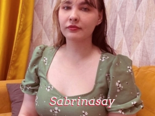 Sabrinasay