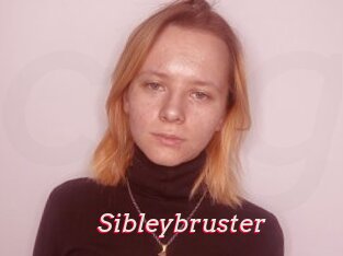 Sibleybruster