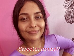 Sweetariana69