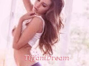 TiffaniDream