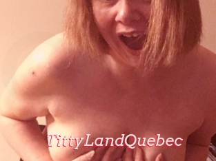 TittyLandQuebec