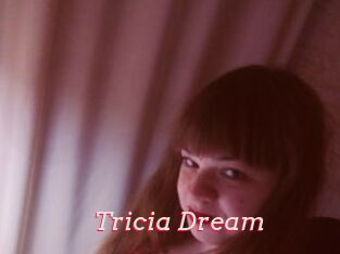 Tricia_Dream