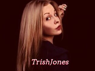 TrishJones