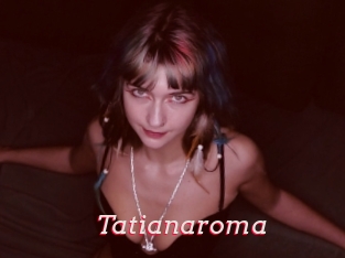 Tatianaroma