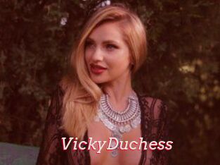 VickyDuchess