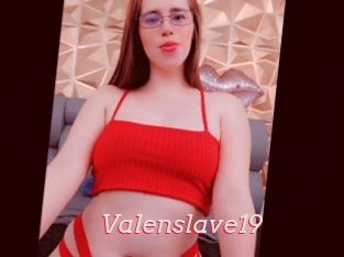 Valenslave19