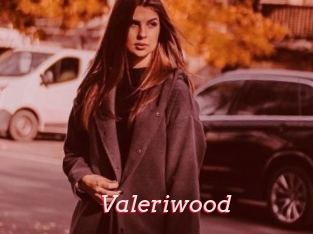 Valeriwood