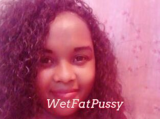 WetFatPussy