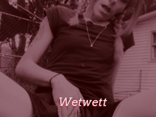 Wetwett