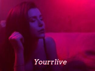 Yourrlive